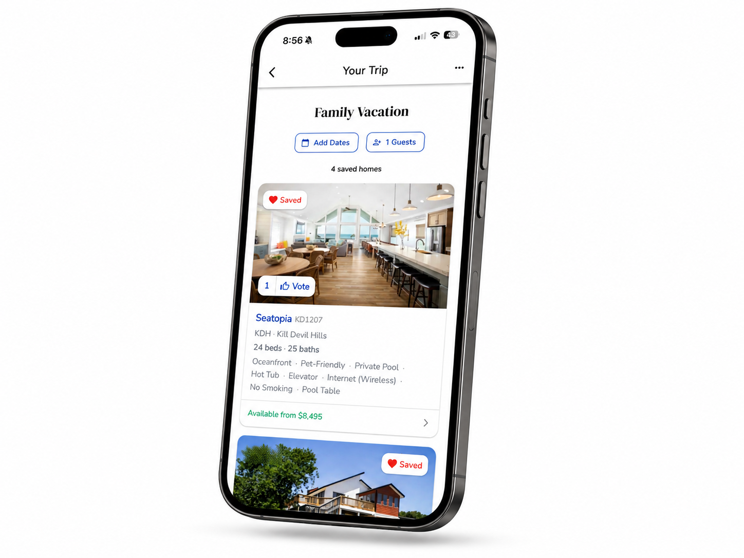 Save your favorite homes and build a trip board with friends and family.